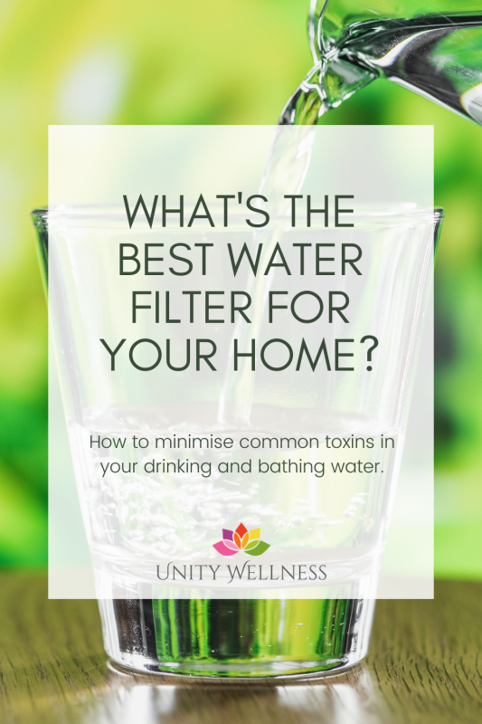 What's the Best Water Filter?  |  www.unitywellness.com.au